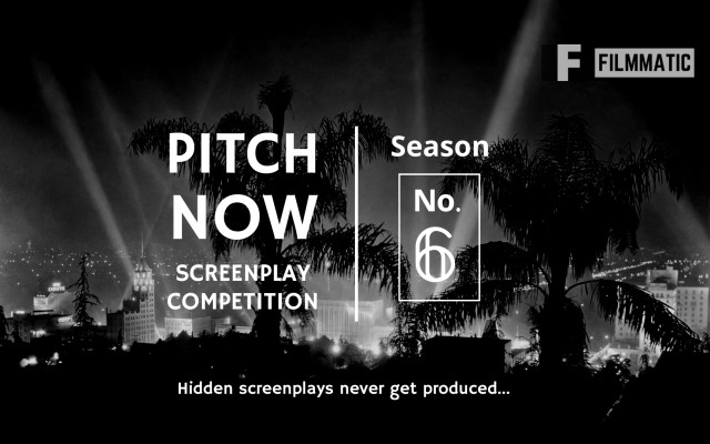 Pitch Now Screenplay Competition
