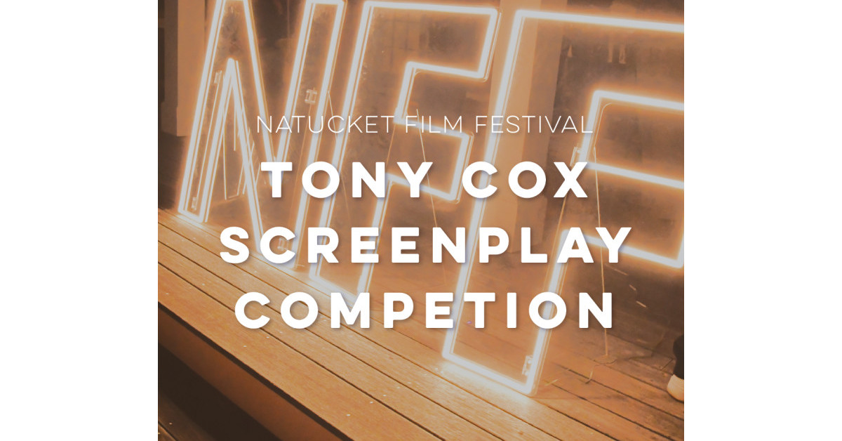 Nantucket Film Festival Tony Cox Screenplay Competition (2024) Coverfly